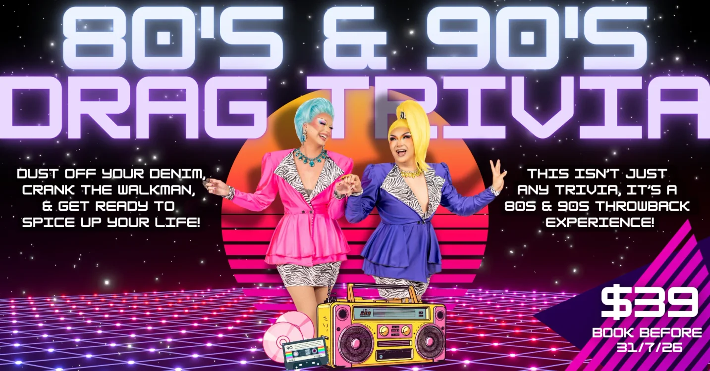 80's & 90's Drag Trivia - TOOWOOMBA
