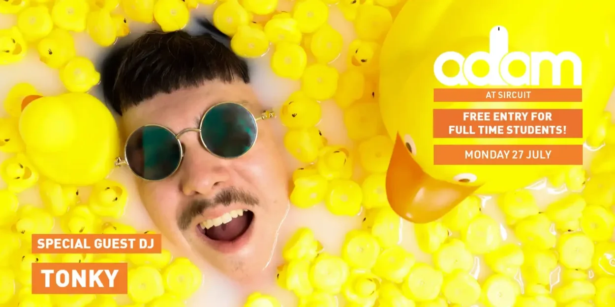 ADAM ft Tonky - Free Entry for Full Time Students! Monday 27 July 2026