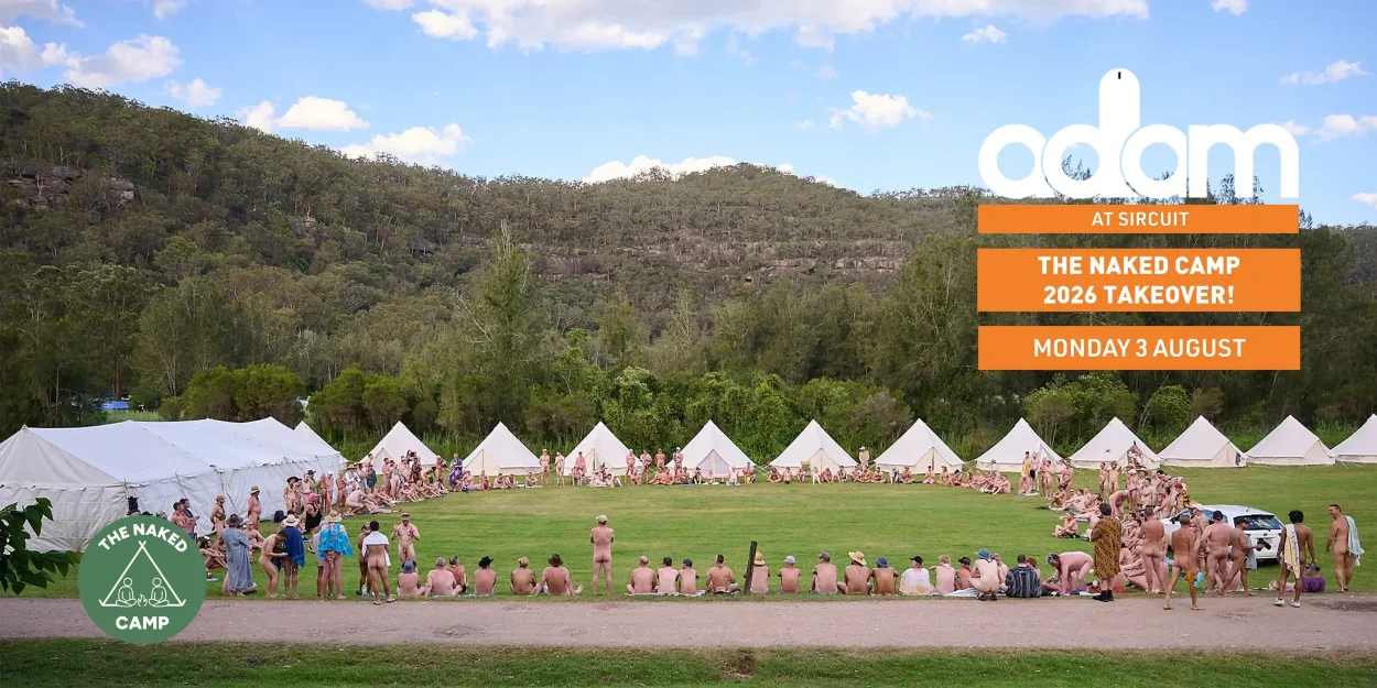 ADAM - The Naked Camp Takeover! Monday 3 August 2026