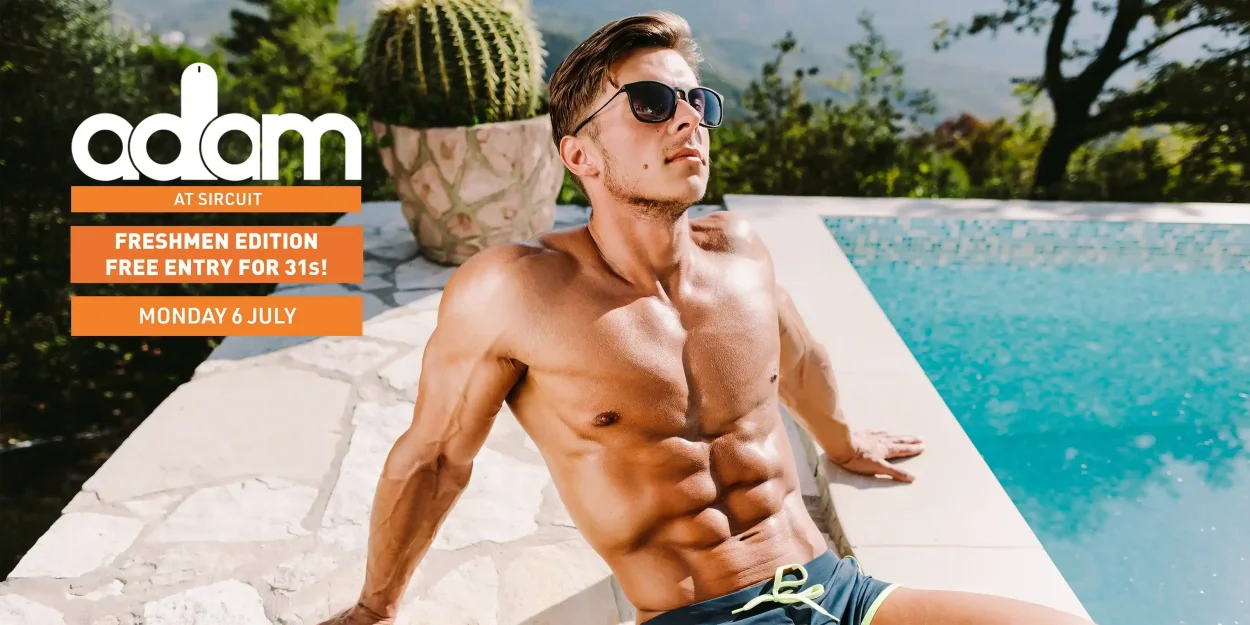 ADAM Underwear Friendly Freshmen Edition - Free Entry for 31 Year Olds! Monday 6 July 2026
