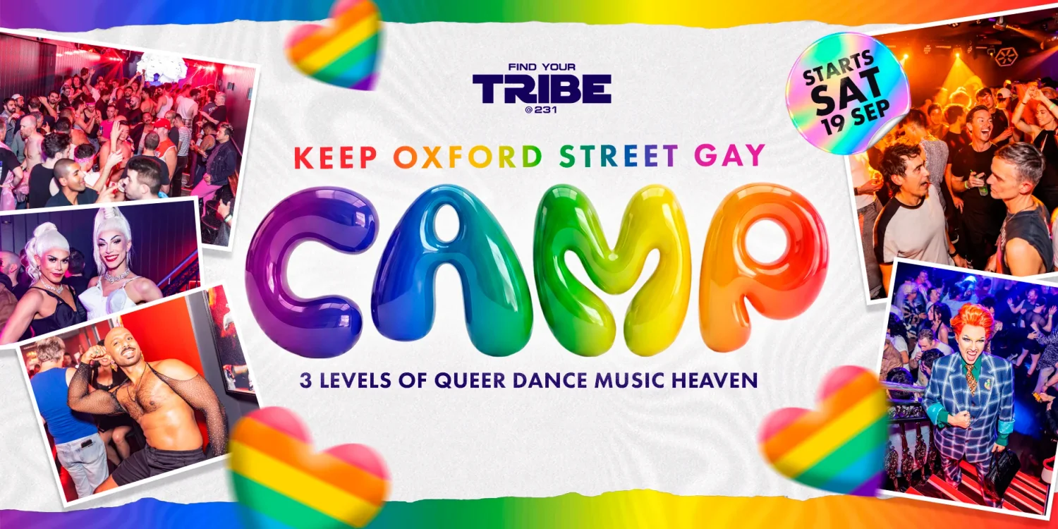 CAMP - Saturdays at TRIBE on Oxford Street