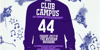 Club Campus: Off Campus Appreciation Party - Brisbane