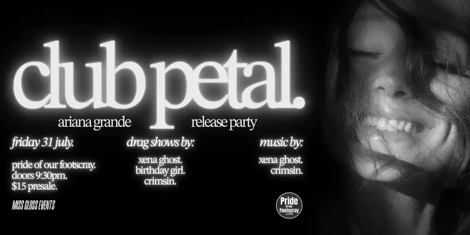 CLUB PETAL | An Ariana Grande Release Party!