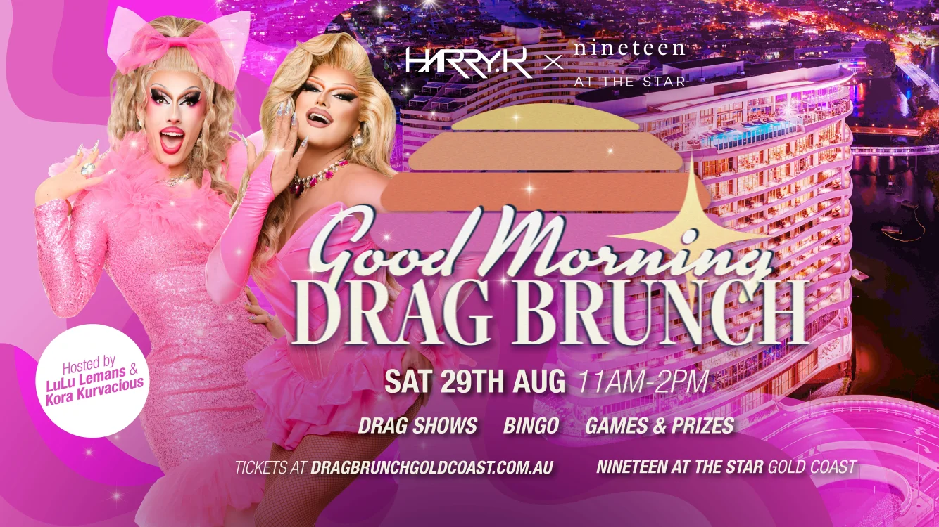 DRAG BRUNCH Gold Coast Nineteen At The Star