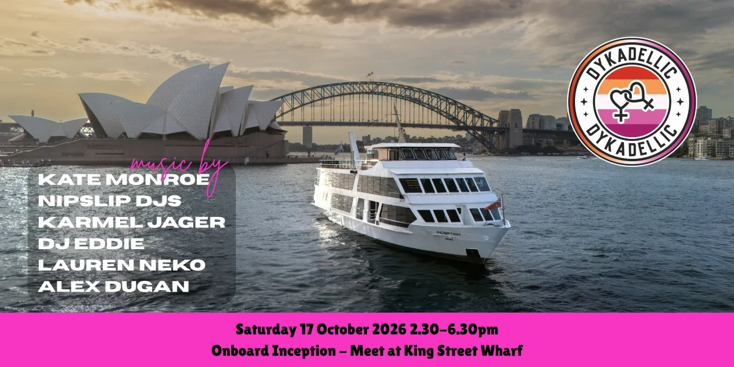 Dykadellic - The Ultimate Lesbian Boat Party x Inception Sat 17 Oct 2026