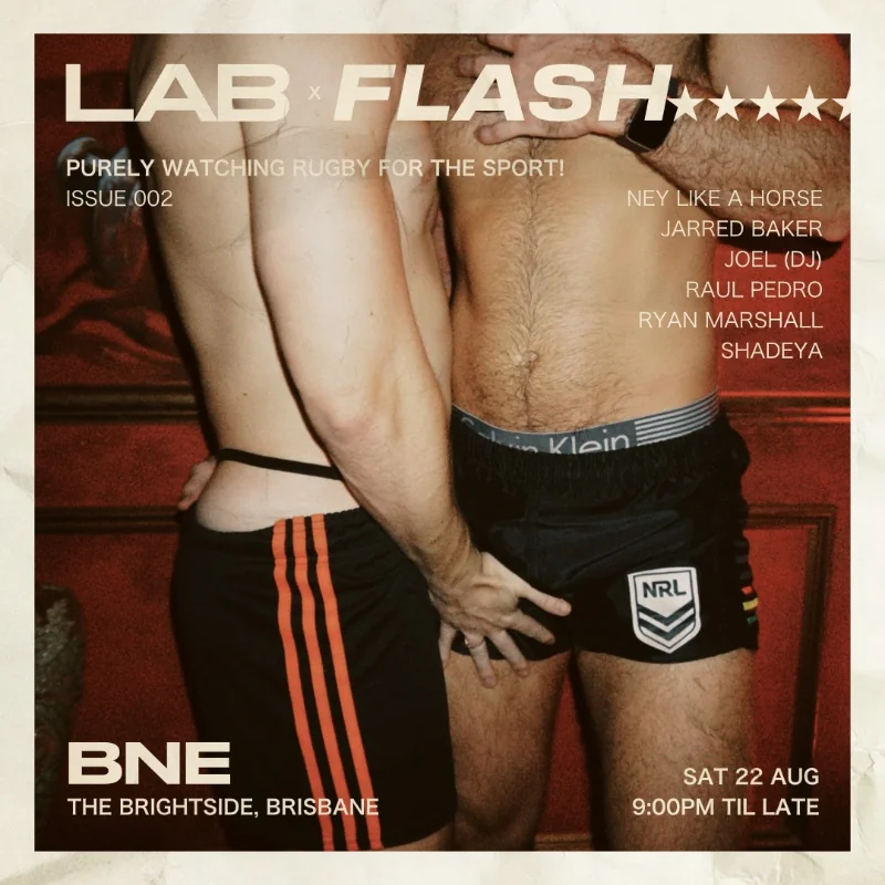 FLASH★ x LAB BRISBANE [ISSUE: 002]