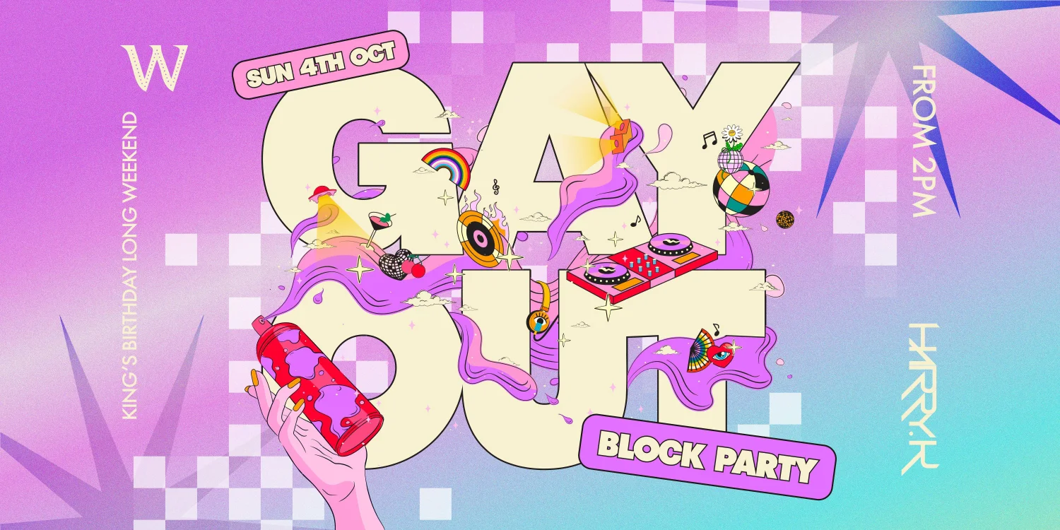 GAY OUT : BLOCK PARTY : THE WICKHAM