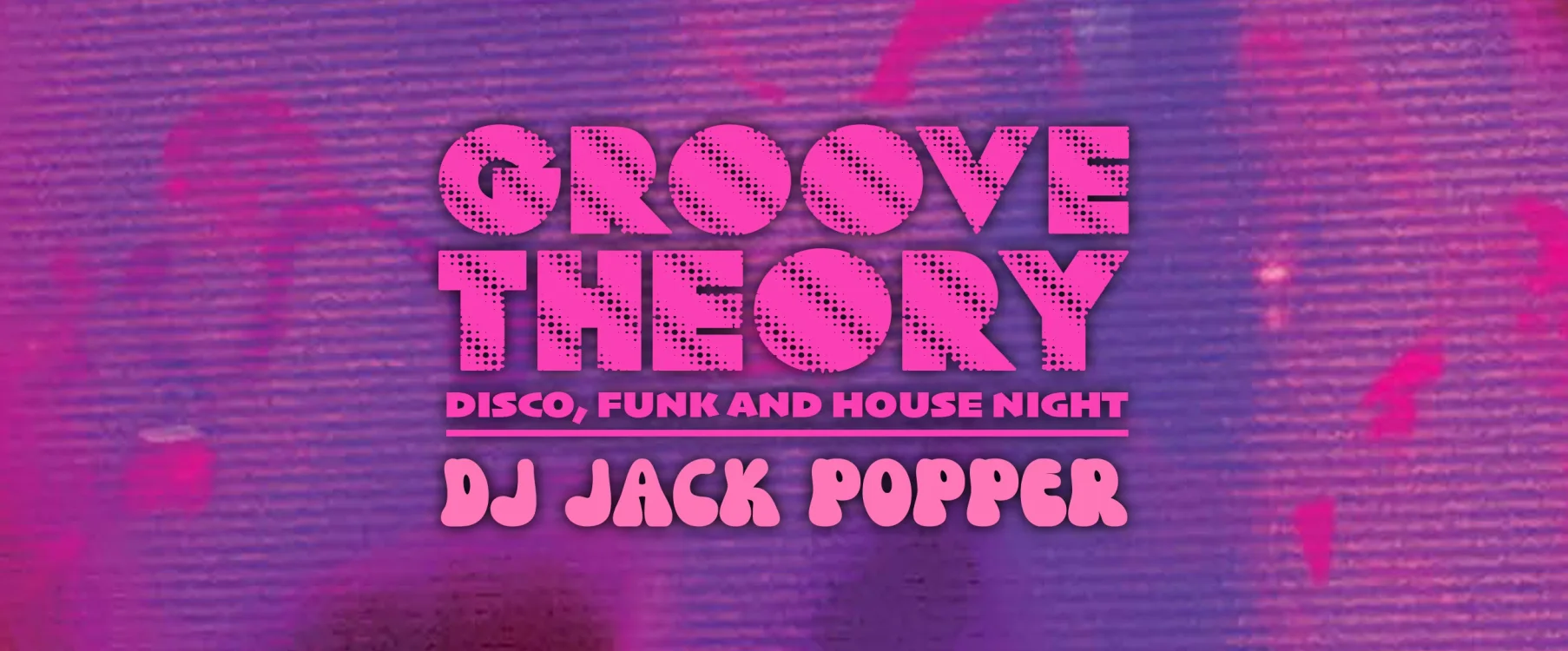 Groove Theory - DJ Jack Popper