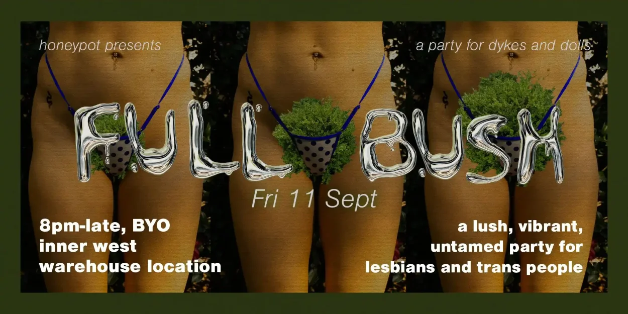 honeypot presents: FULL BUSH
