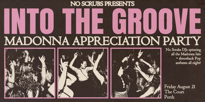 Into The Groove: Madonna Appreciation Party - Perth