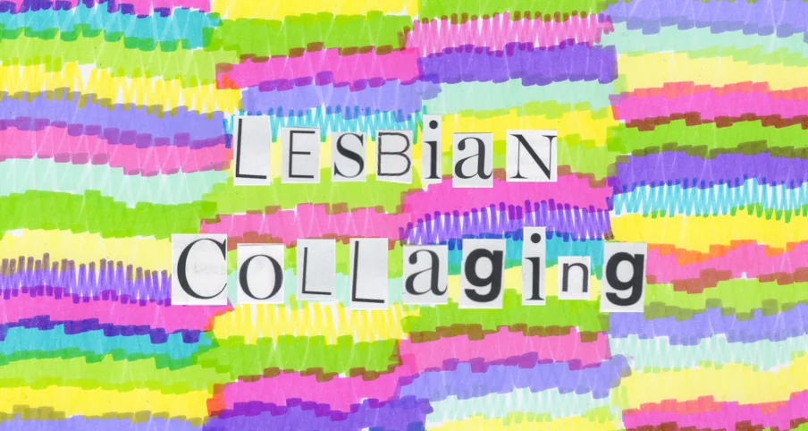 Lesbian Collaging November