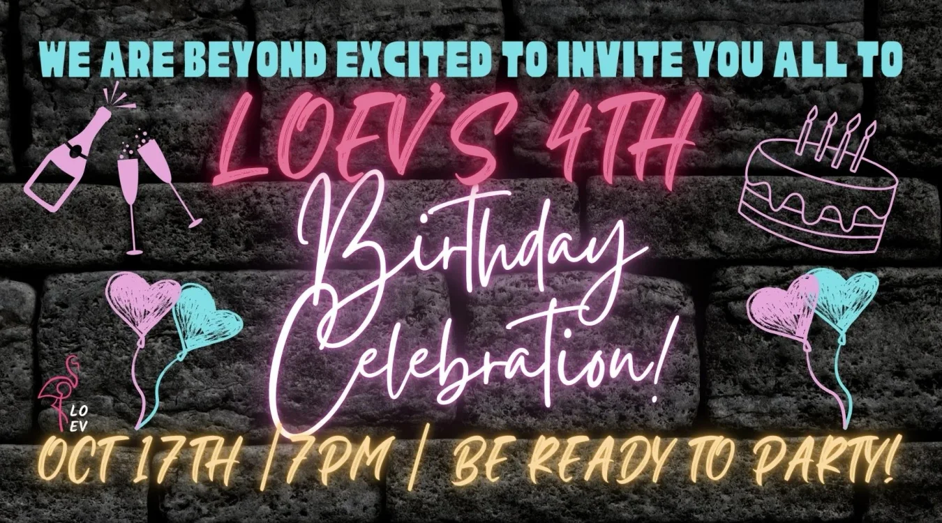 LOEV’s 4th Birthday Celebration – Saturday 17 October