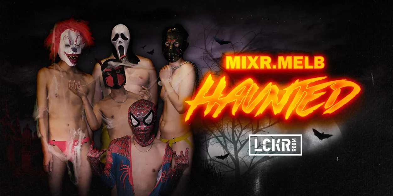 MIXR.MELB HAUNTED