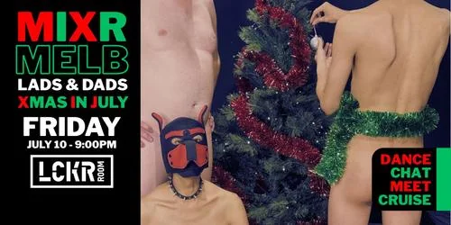 MIXR.MELB Lads & Dads Xmas in July