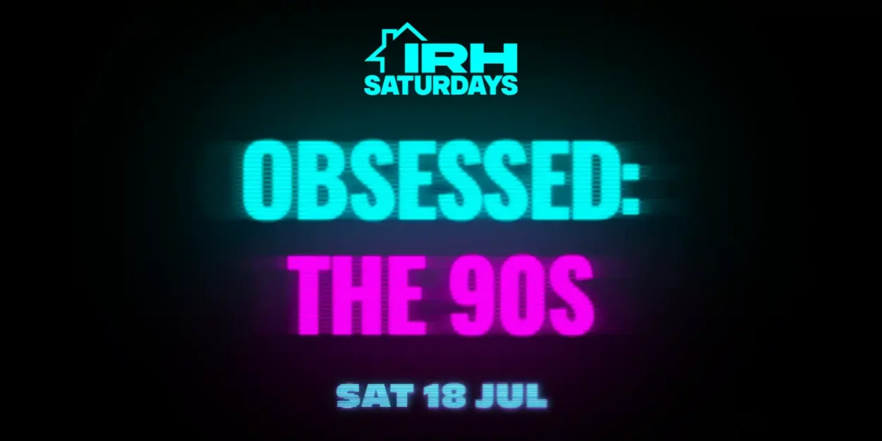 OBSESSED: The 90s Party Sat 18 Jul