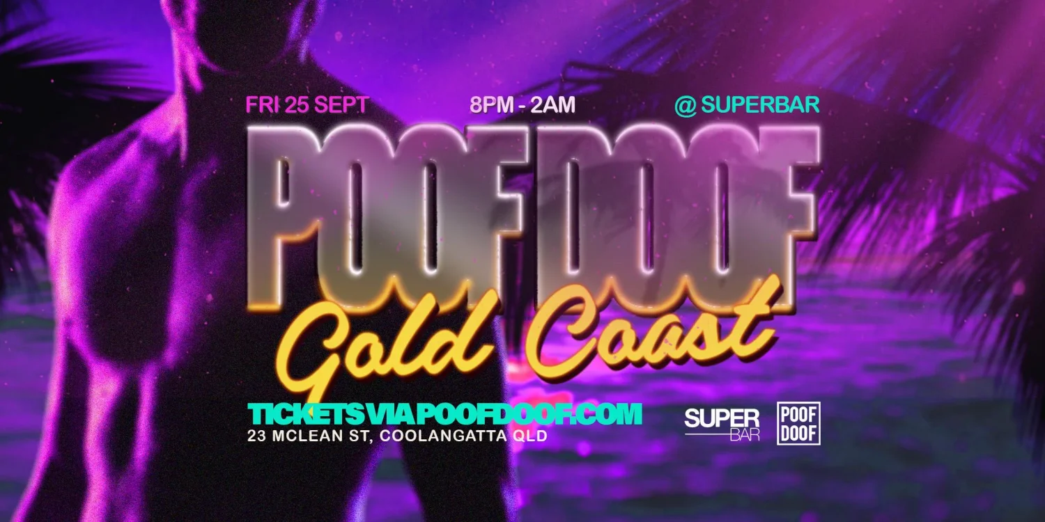 POOF DOOF Gold Coast - Friday 25th September