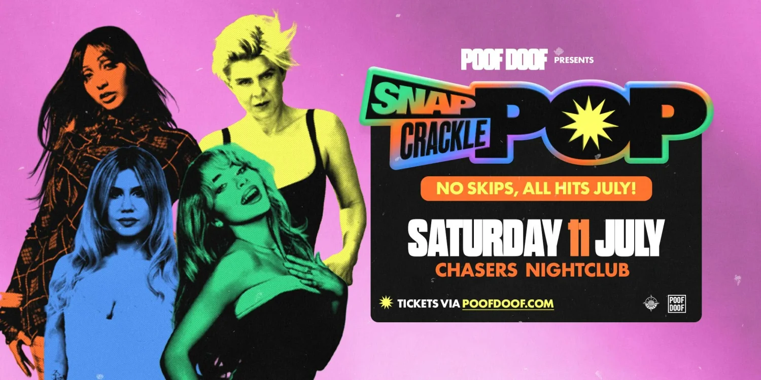 POOF DOOF: Snap Crackle Pop - Sat 11th July - Presale Ticket