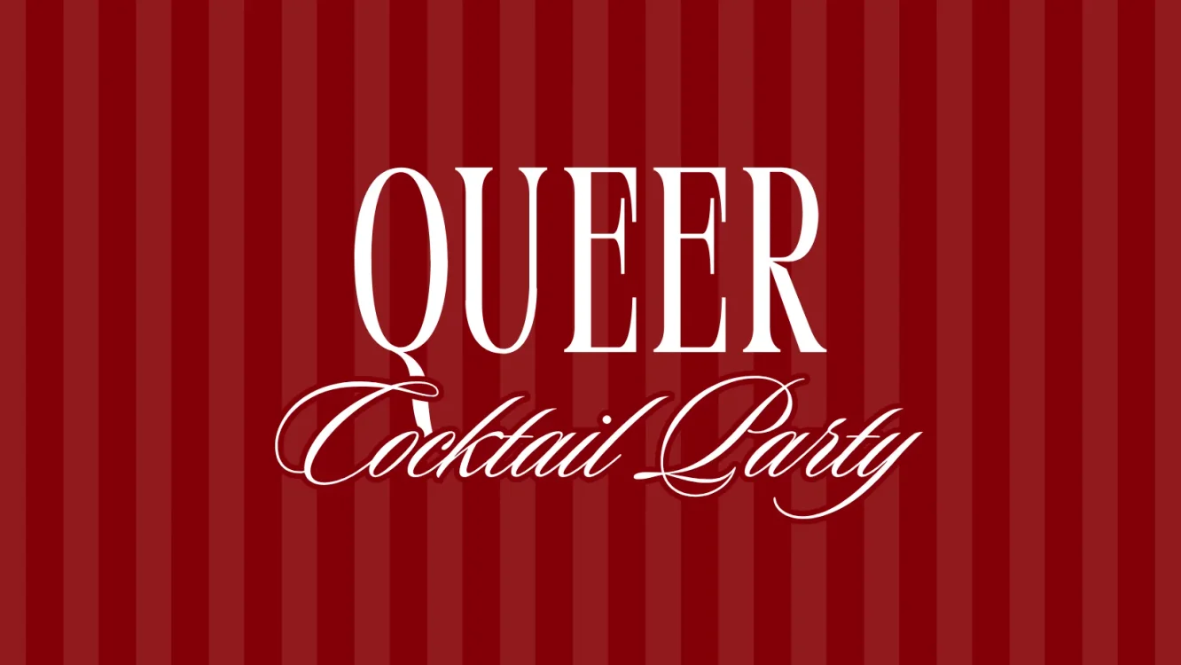 Queer Friends Cocktail Party