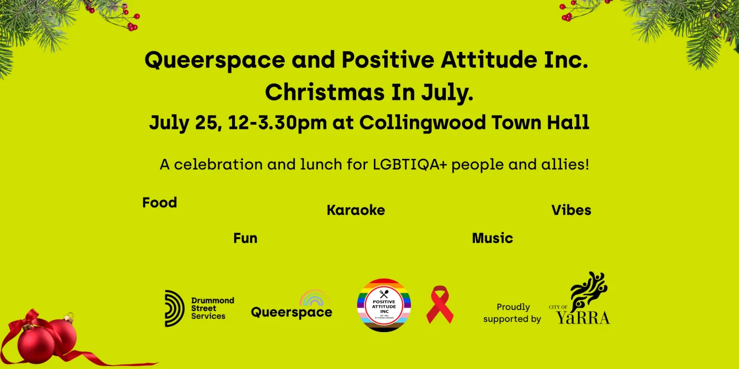 Queerspace & Positive Attitude Inc. Christmas in July Lunch