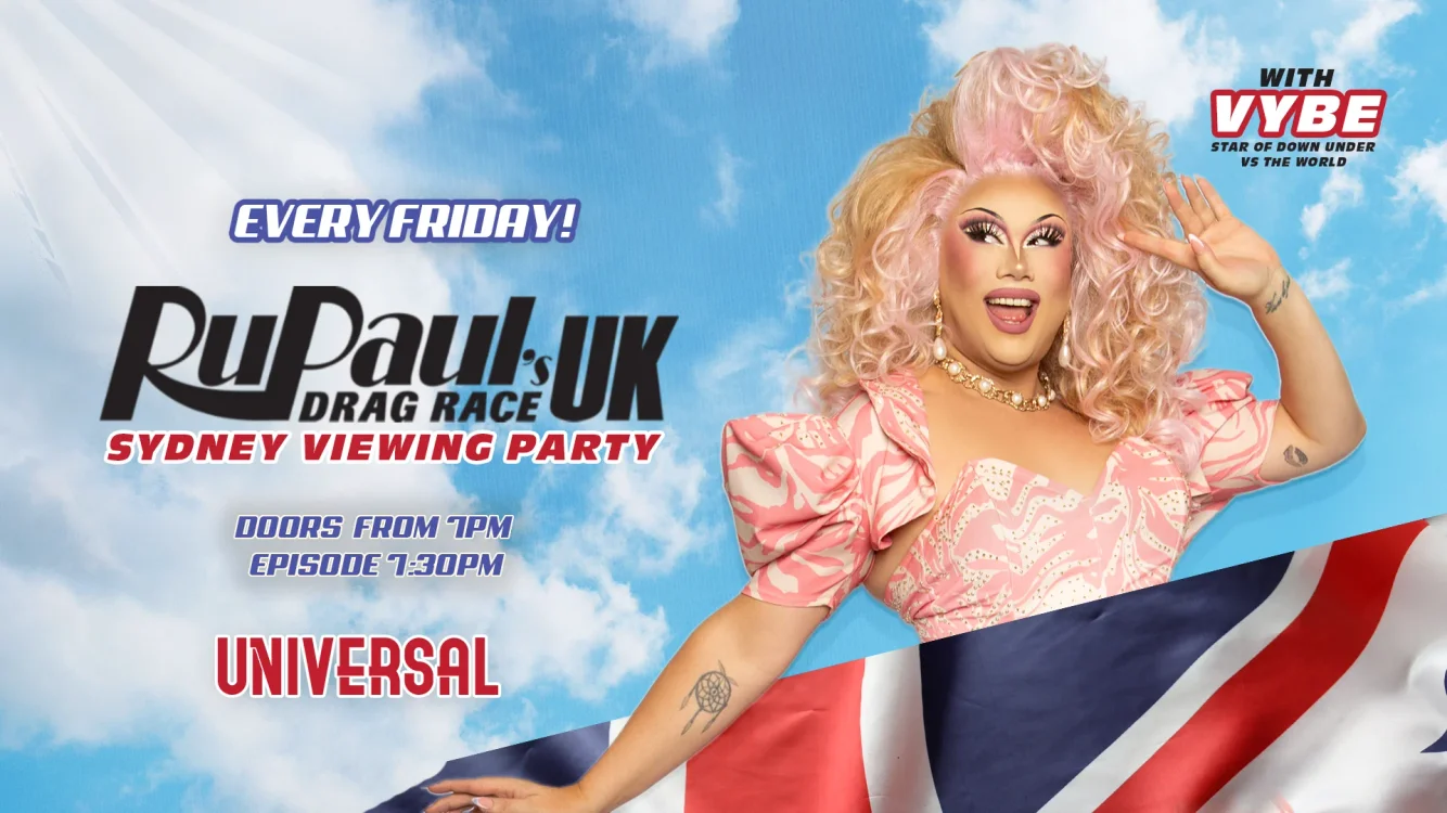 RuPaul’s Drag Race UK Viewing party — UNIVERSAL SYDNEY