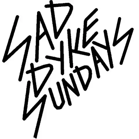 Sad Dyke Sundays