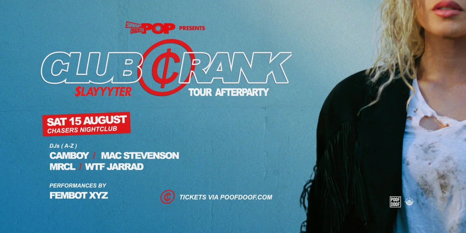 Snap Crackle Pop: Club Crank - Sat 15th August