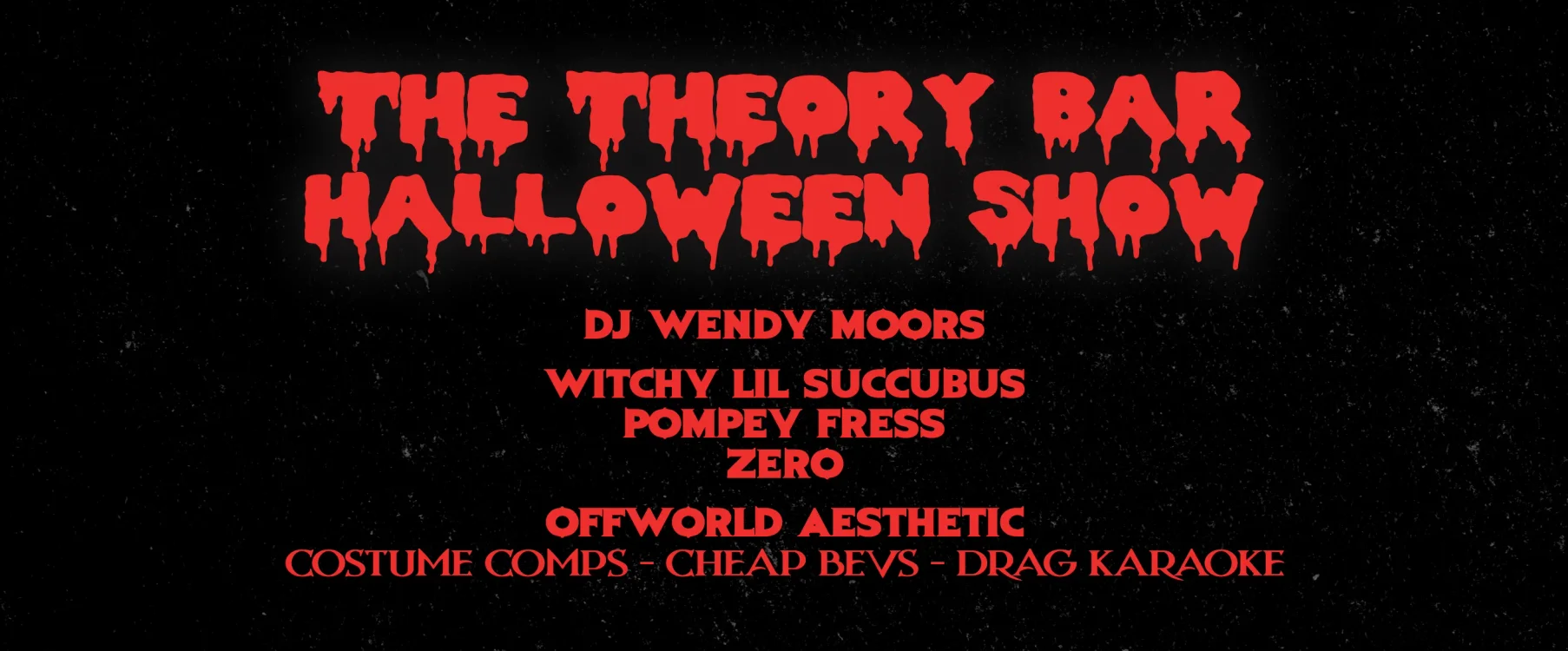 The Theory Bar Halloween Show